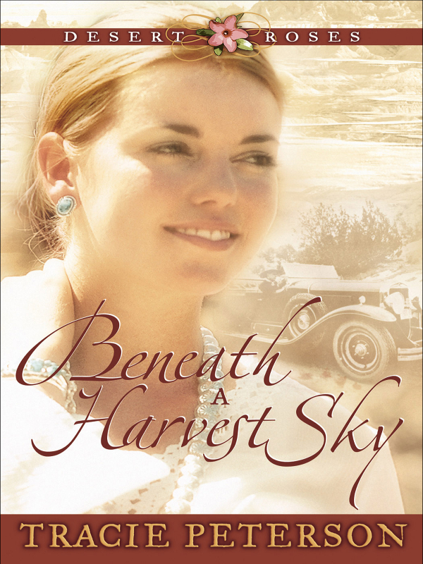 Desert Roses 03 Beneath A Harvest Sky Tracie Peterson