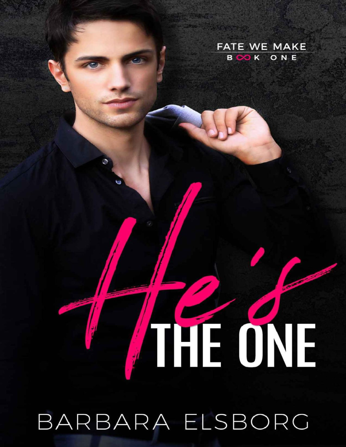 Hes The One Fate We Make Book 1 Barbara Elsborg