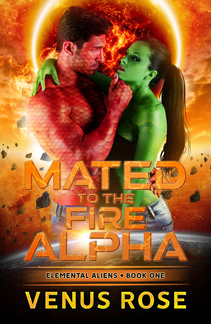 Mated To The Fire Alpha Elemental Aliens Book 1 A Scifi Space Alien Romance Venus Rose