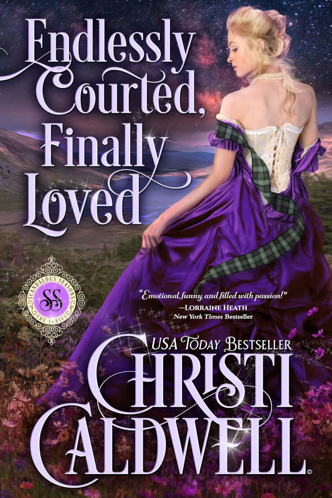 Endlessly Courted Finally Loved Christi Caldwell
