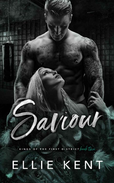 Saviour Kings Of The First District Book 2 Ellie Kent