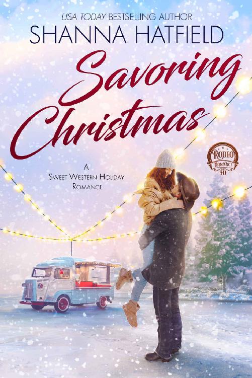 Savoring Christmas A Sweet Western Holiday Romance Rodeo Romance Book 10 Shanna Hatfield