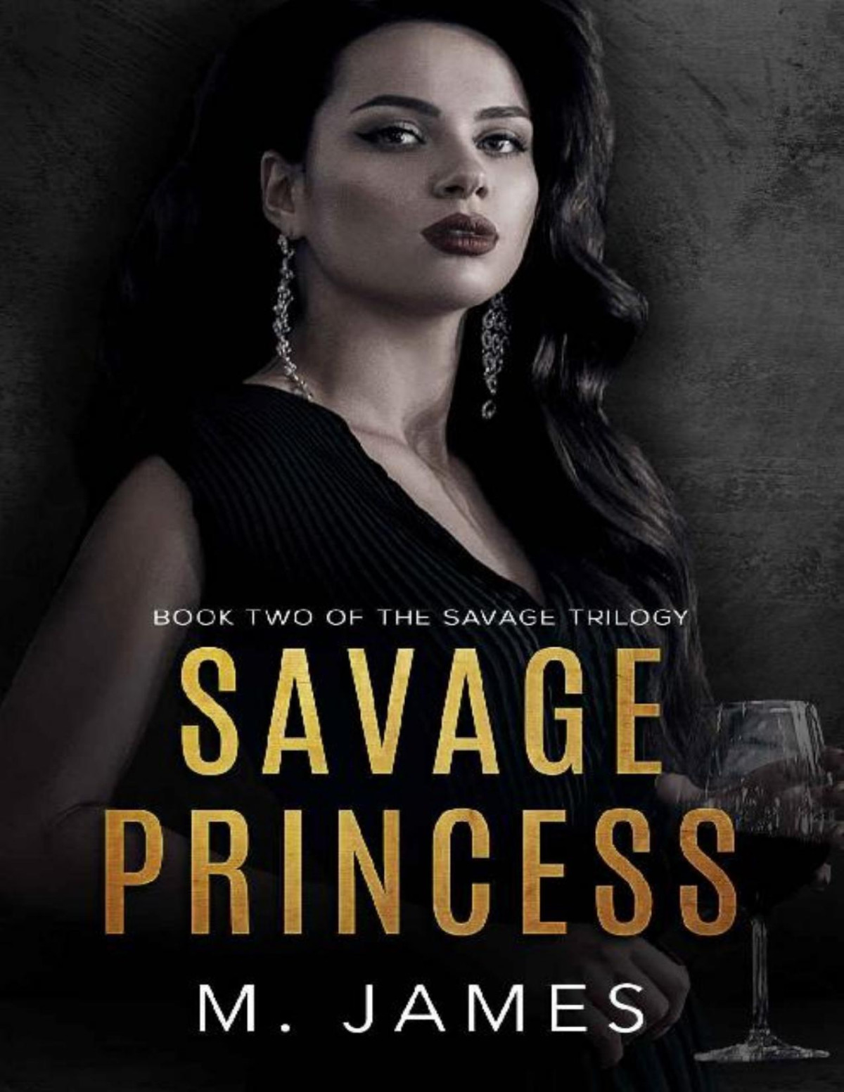 Savage Princess A Dark Mafia Romance The Savage Trilogy Book 2 M James