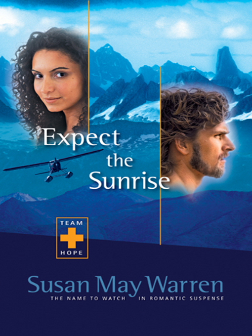 Expect The Sunrise Susan May Warren