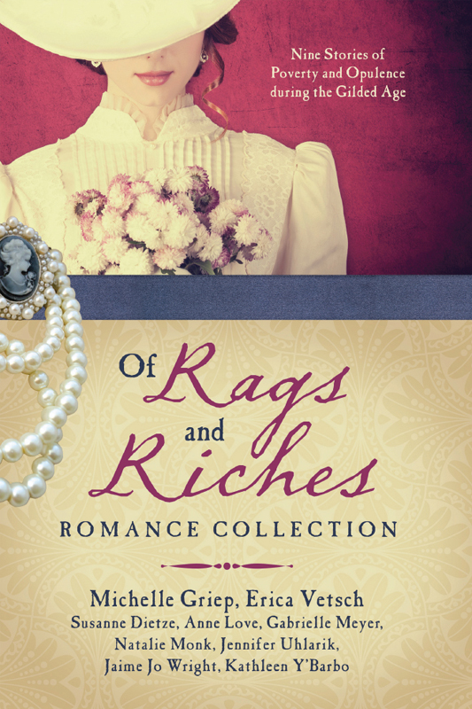 Of Rags And Riches Romance Collection Dietze Susanne Griep Michelle Love