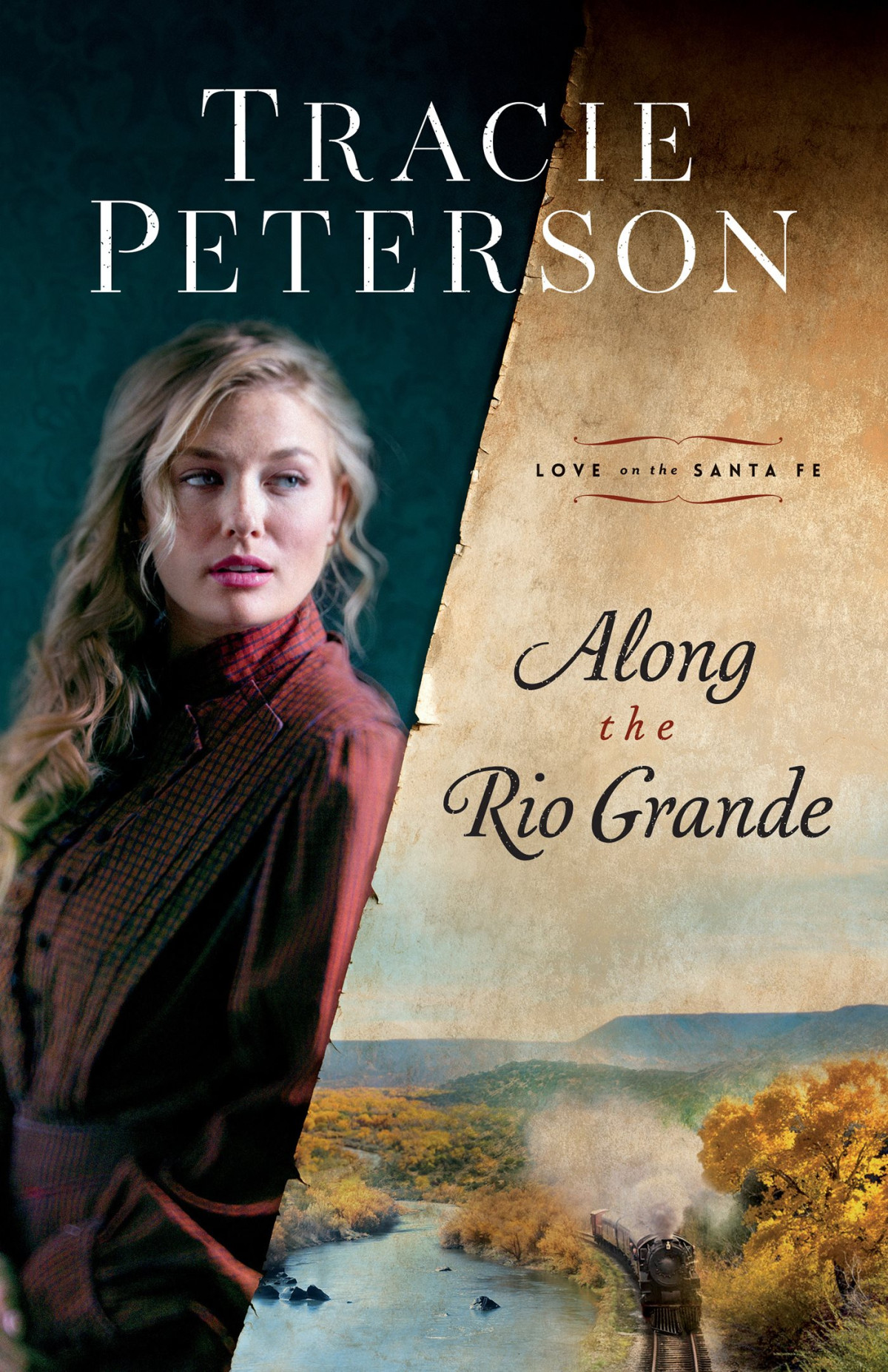 Along The Rio Grande Tracie Peterson