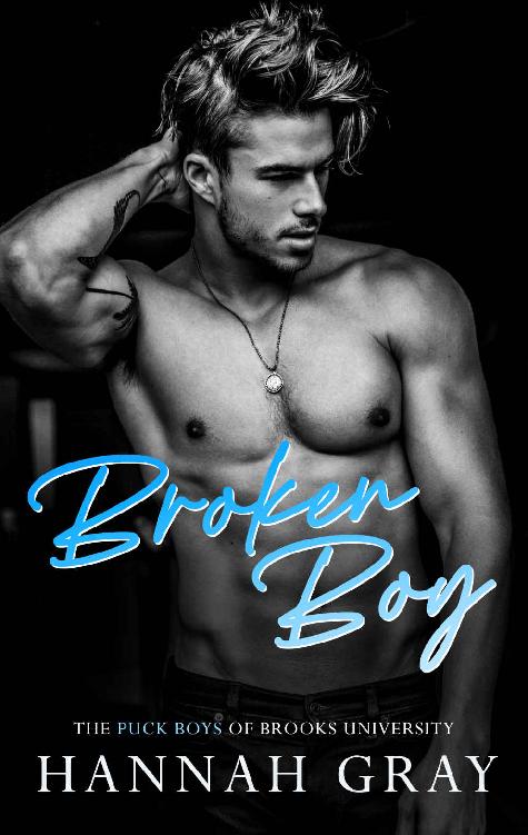 Broken Boy The Puck Boys Of Brooks University Book 2 Hannah Gray