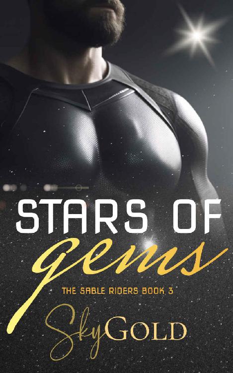 Stars Of Gems A Soaring Starlit Romance The Sable Riders Book 3 Sky Gold
