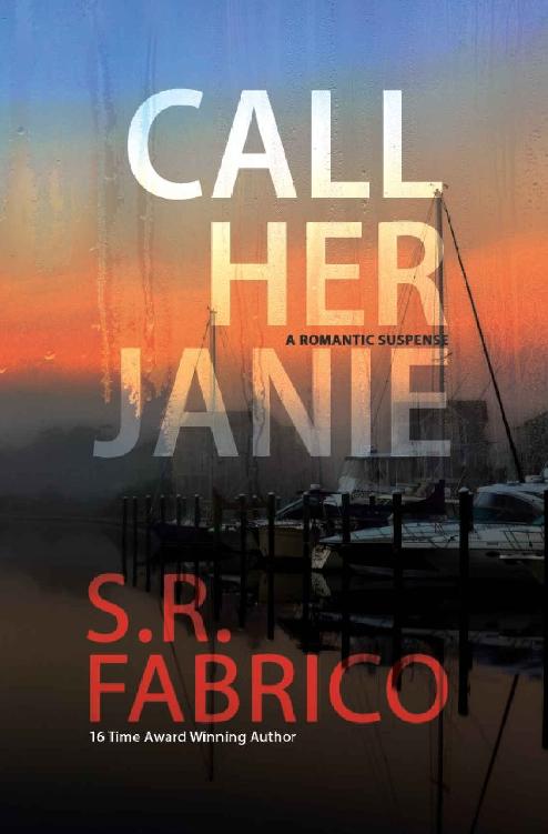 Call Her Janie A Scintillating Romantic Suspense With A Shocking Twist Southport Series Book 1 Sr Fabrico