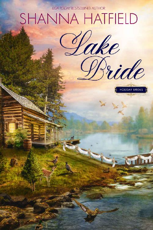 Lake Bride A Sweet Western Romance Holiday Brides Book 5 Shanna Hatfield