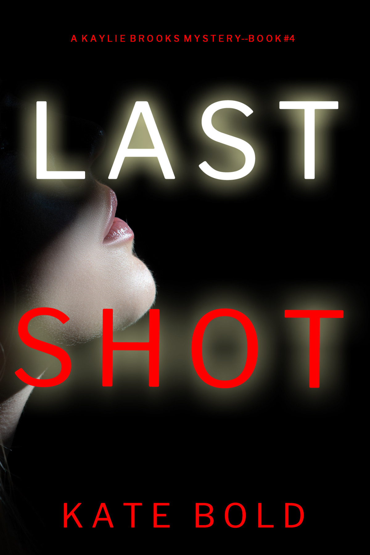 Last Shot Kate Bold