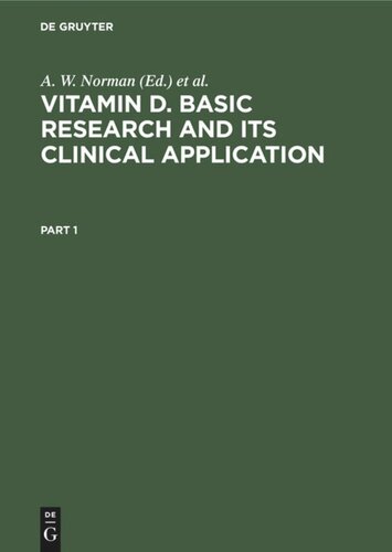 Vitamin D Basic Research And Its Clinical Application Reprint 2020 A W Norman