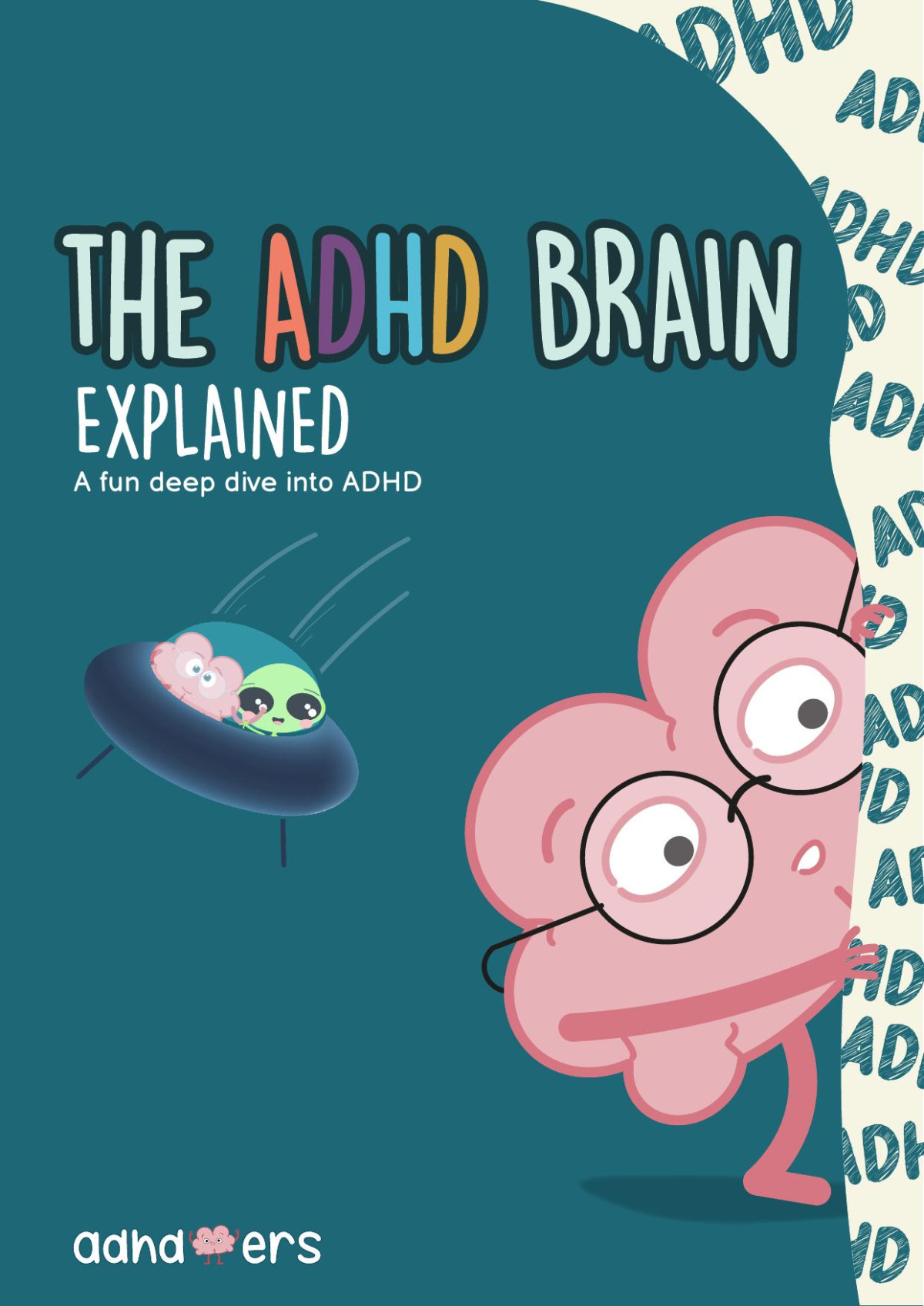 The Adhd Brain Explained A Fun Deep Dive Into Adhd Adhdoers