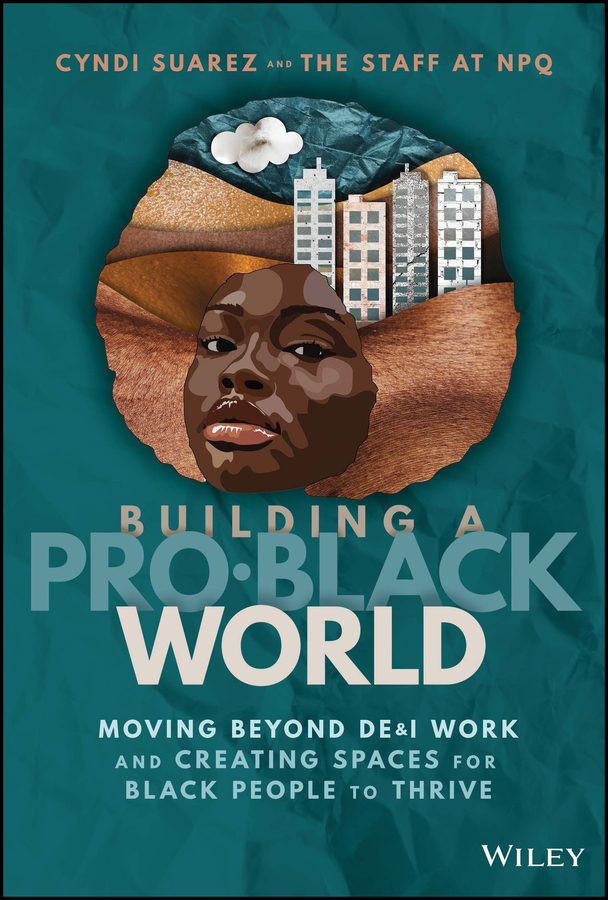 Building A Problack World Cyndi Suarez