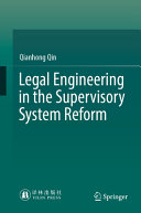 Legal Engineering In The Supervisory System Reform Qianhong Qin