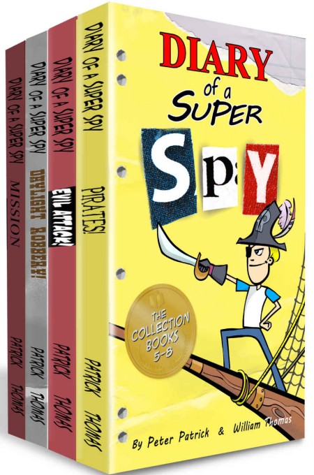 Diary Of A Super Spy The Collection Books 5 8 Peter Patrick William Thomas