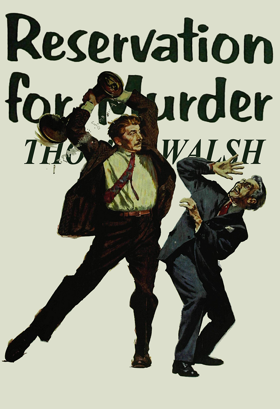 Reservation For Murder Thomas Walsh