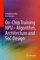 Onchip Training Npu Algorithm Architecture And Soc Design Donghyeon Han