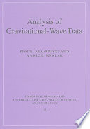 Analysis Of Gravitationalwave Data Piotr Jaranowski Andrzej Krolak