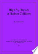 High Pt Physics At Hadron Colliders Dan Green