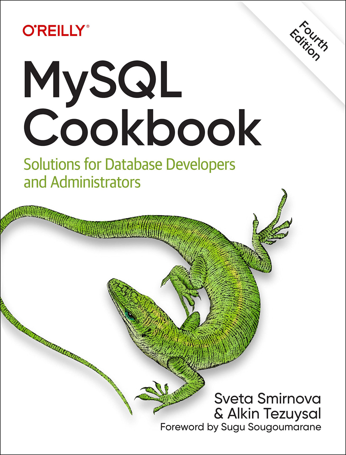 Mysql Cookbook Solutions For Database Developers And Administrators 4th Edition 4th Sveta Smirnova