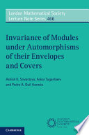 Invariance Of Modules Under Automorphisms Of Their Envelopes And Covers Ashish K Srivastava