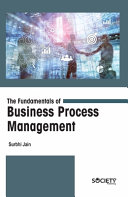The Fundamentals Of Business Process Management Surbhi Jain