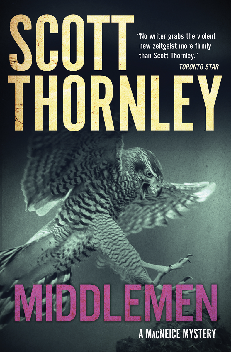 Middlemen Scott Thornley