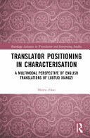 Translator Positioning In Characterisation A Multimodal Perspective Of English Translations Of Luotuo Xiangzi Minru Zhao