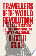 Travellers Of The World Revolution Brigitte Studer