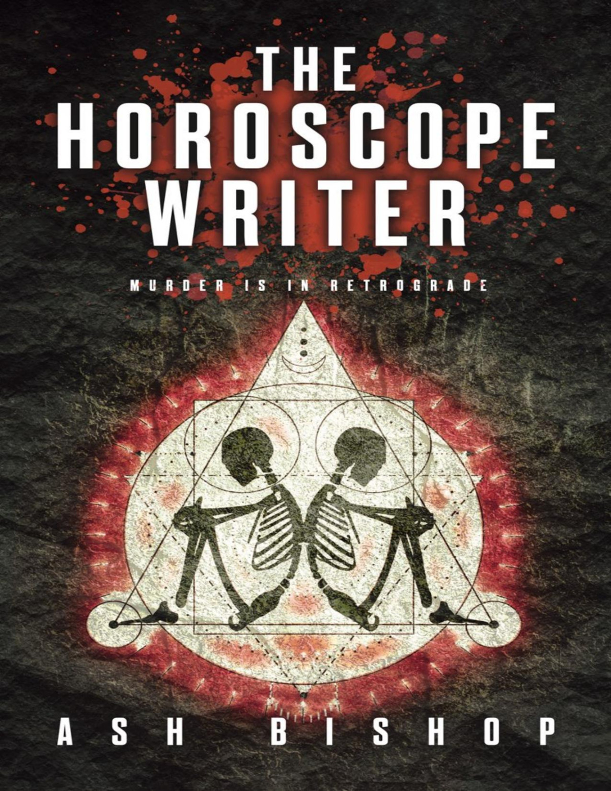 The Horoscope Writer 1st Edition Ash Bishop