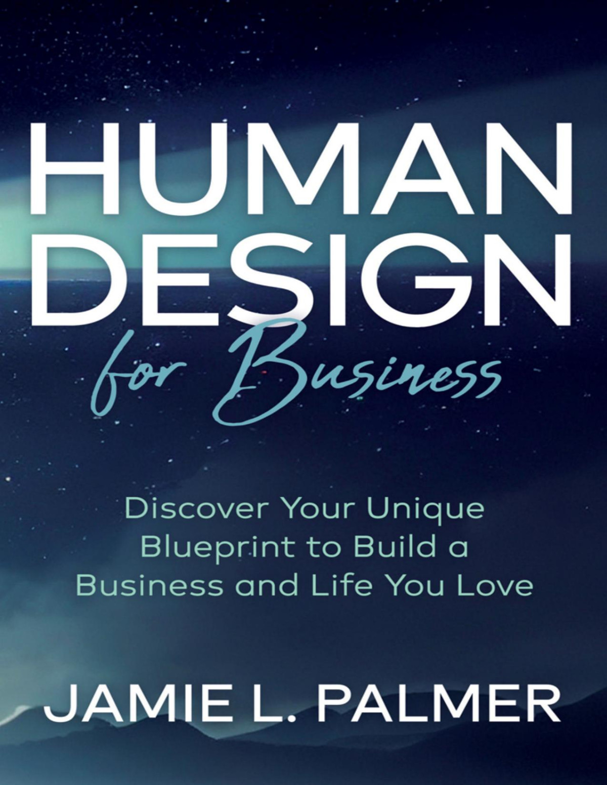 Human Design For Business Jamie L Palmer