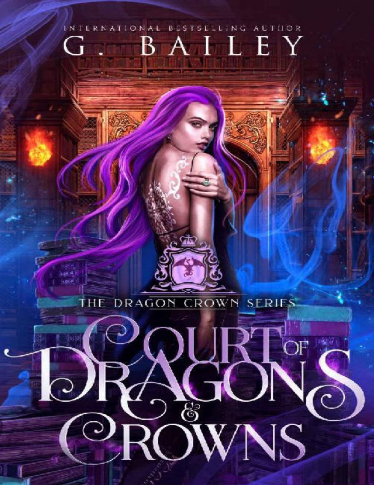 Court Of Dragons And Crowns The Dragon Crown Series Book 1 G Bailey
