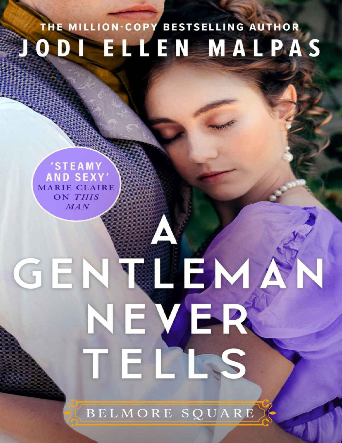 A Gentleman Never Tells Belmore Square Jodi Ellen Malpas