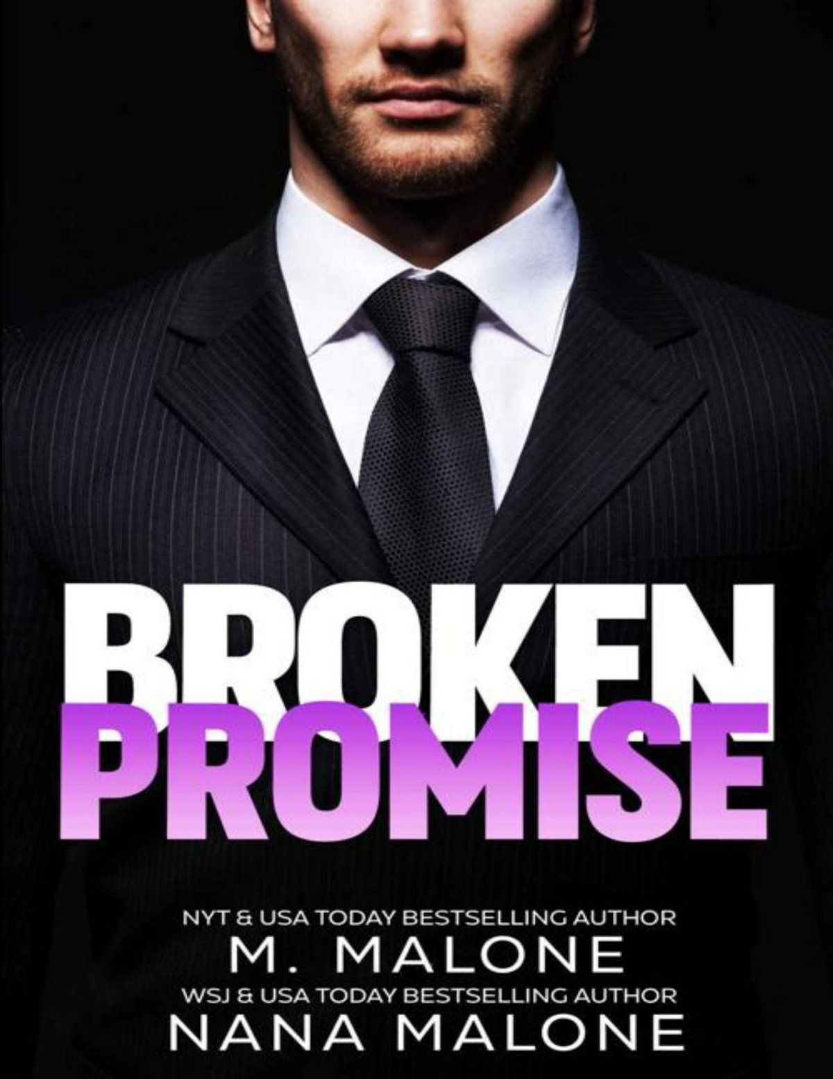 Broken Promise The Broken Series Book 3 Nana Malone M Malone