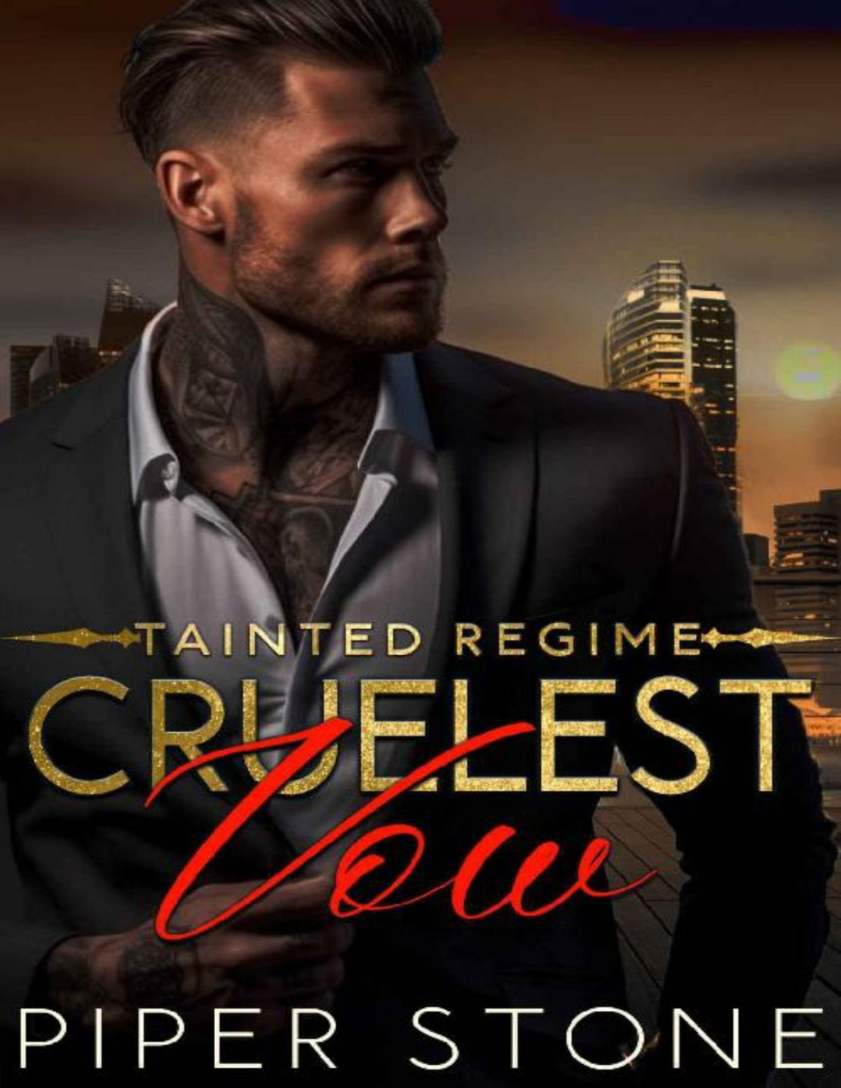 Cruelest Vow A Dark Mafia Romance Tainted Regime Book 1 Piper Stone