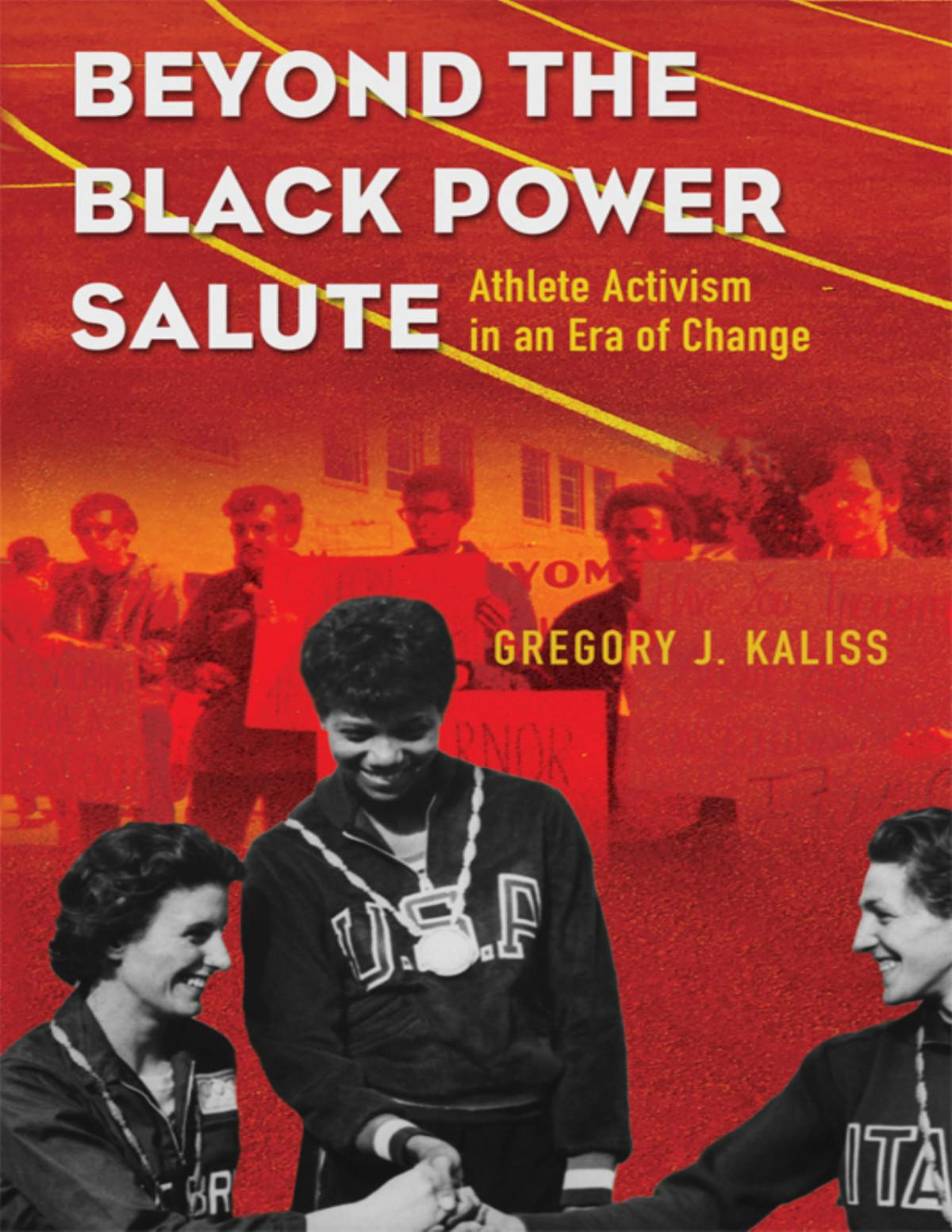 Beyond The Black Power Salute Gregory J Kaliss