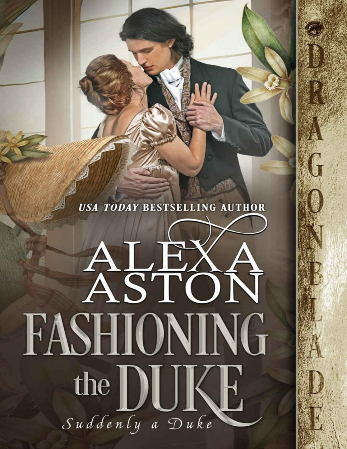 Fashioning The Duke Suddenly A Duke Book 5 Alexa Aston