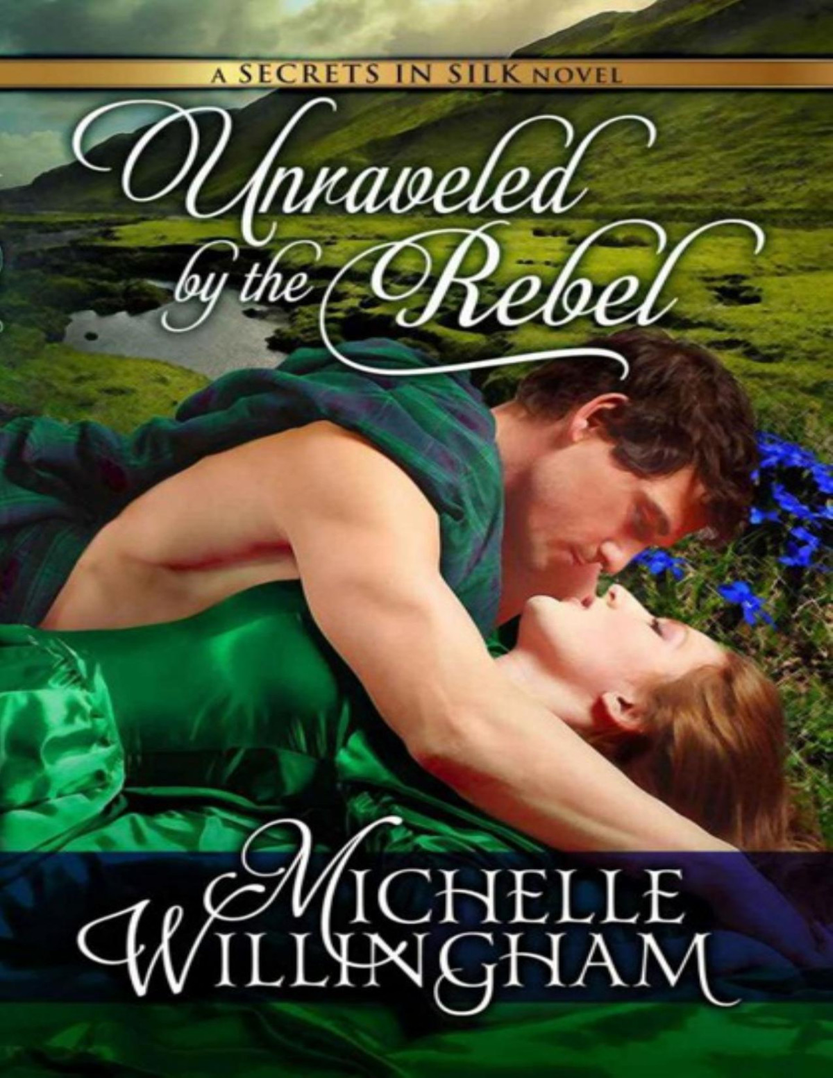 Unraveled By The Rebel Michelle Willingham
