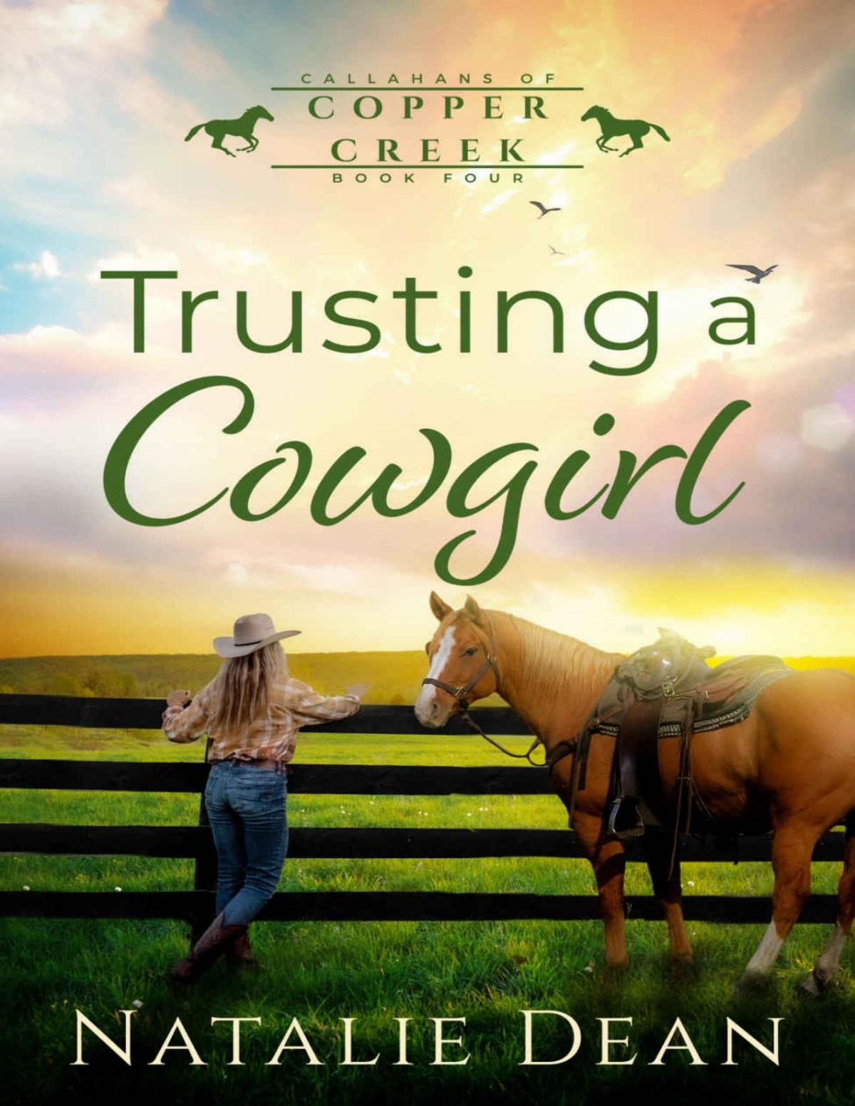 Trusting A Cowgirl Callahans Of Copper Creek Book 4 Dean Natalie