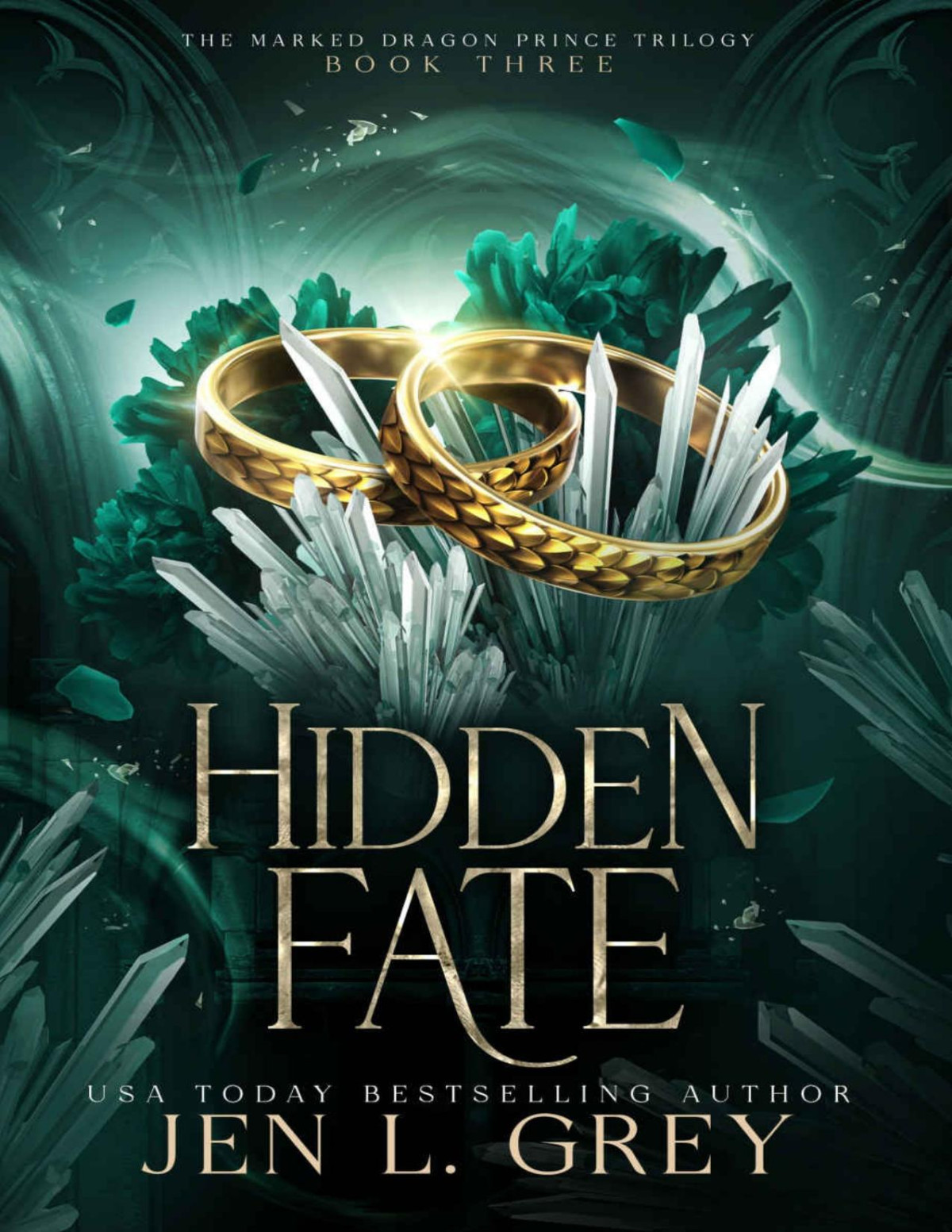 Hidden Fate The Marked Dragon Prince Trilogy Book 3 Jen L Grey