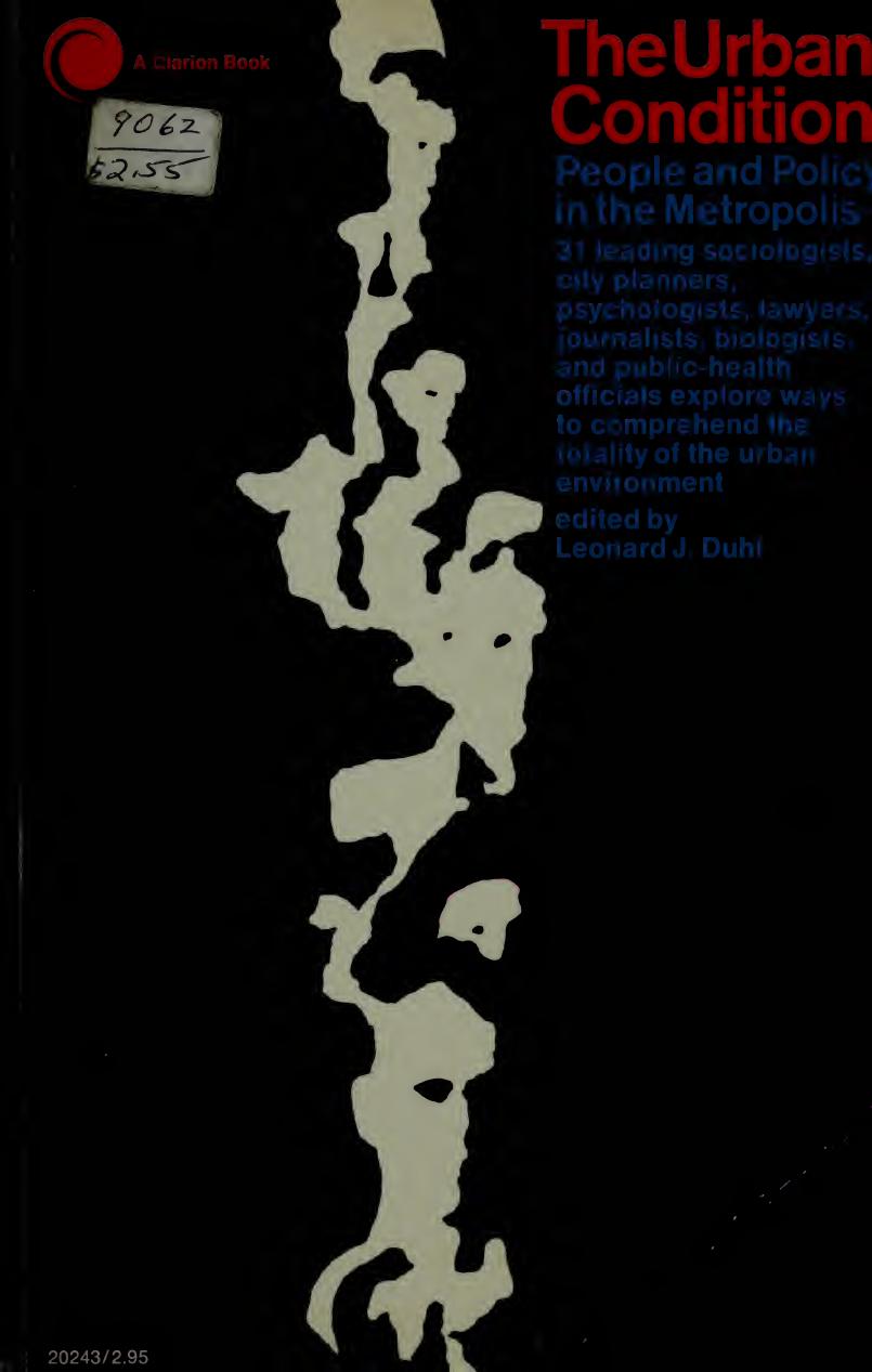 The Urban Condition People And Policy In The Metropolis 2nd Leonard J Duhl