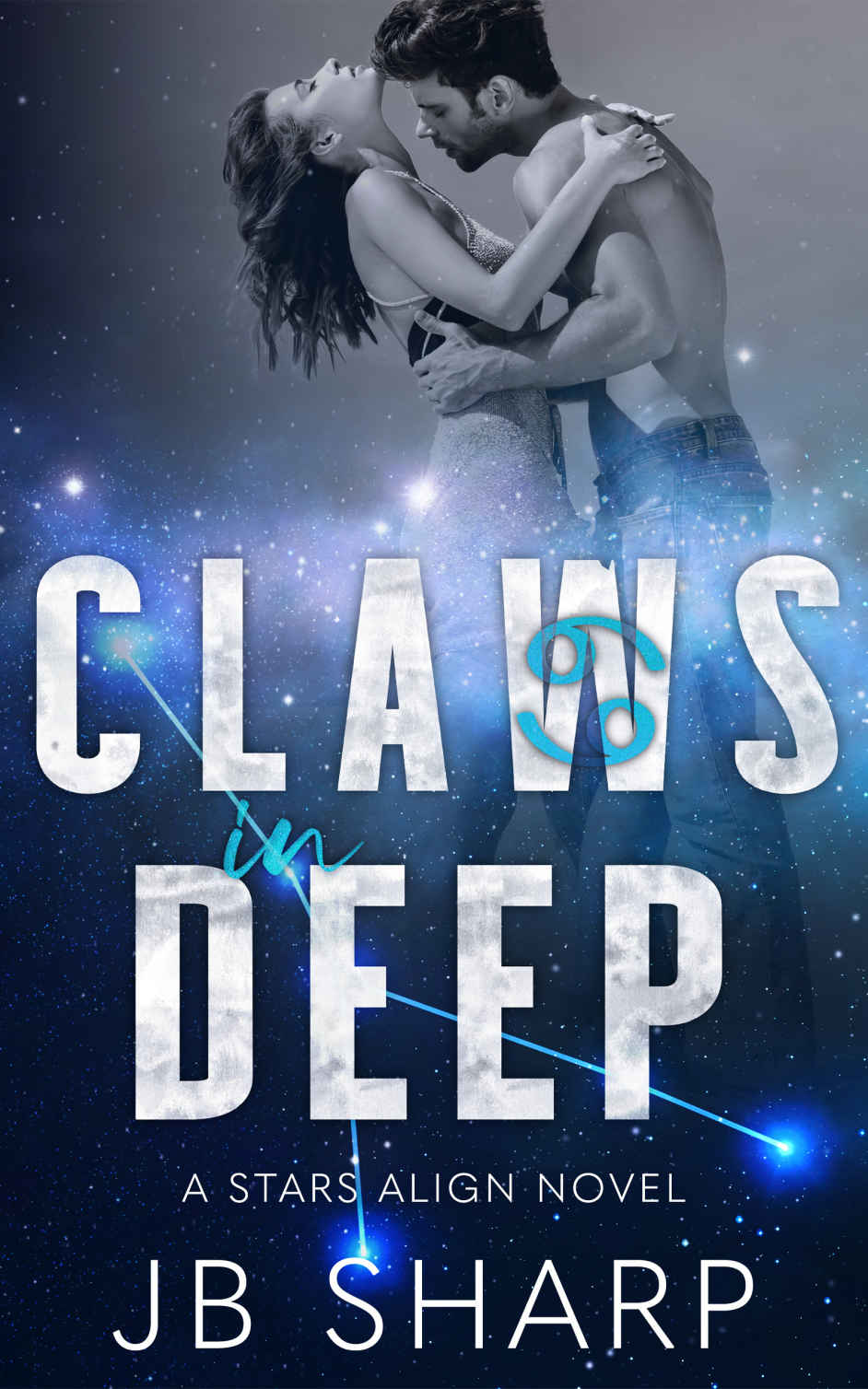 Claws In Deep The Stars Align Series Book 2 Jb Sharp