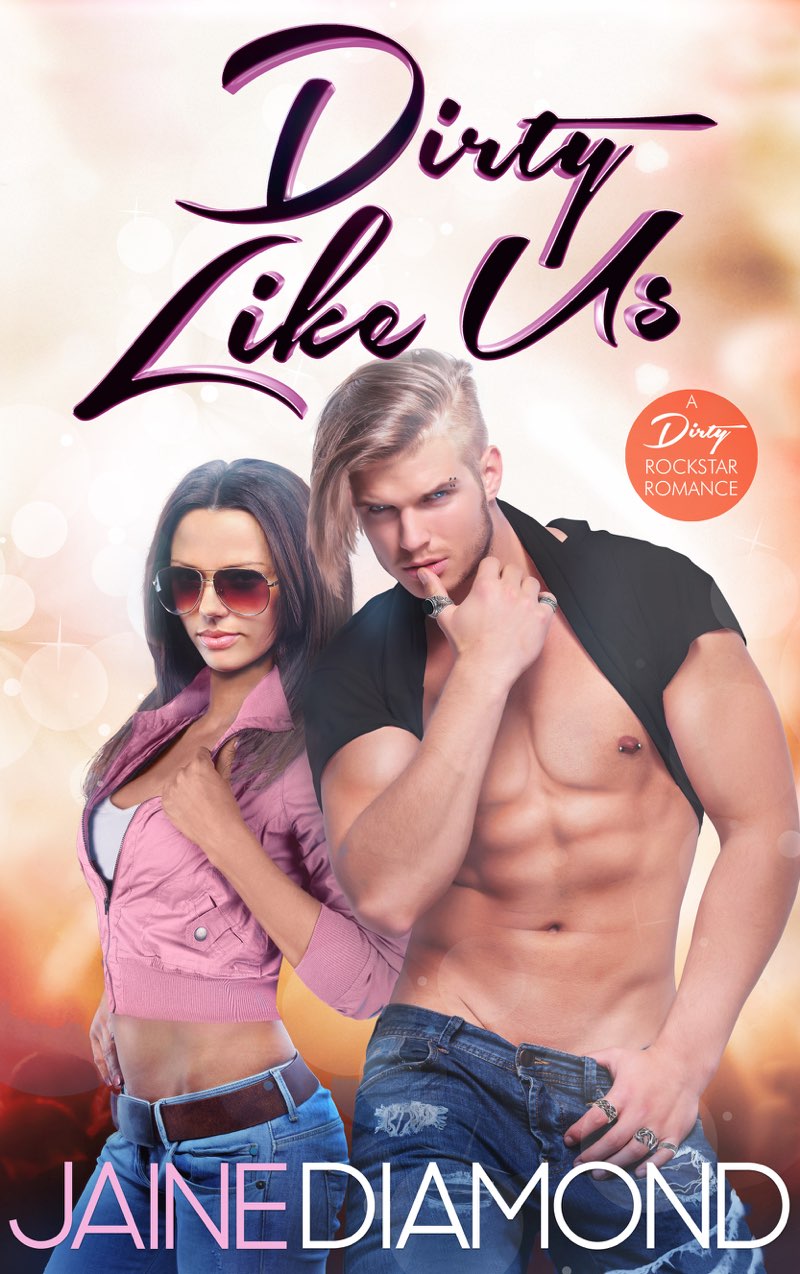 Dirty Like Us Jaine Diamond