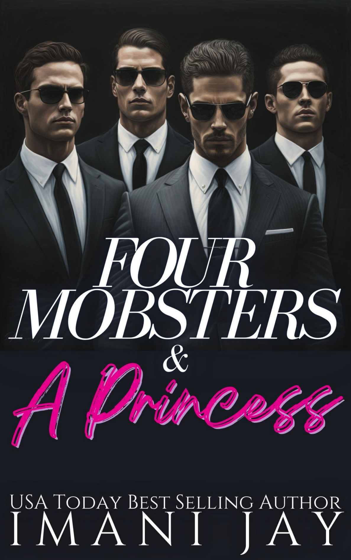 Four Mobsters A Princess A Curvy Girl Instalove Reverse Harem Mafia Romance Why Choose Imani Jay