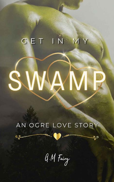 Get In My Swamp An Ogre Love Story Gm Fairy