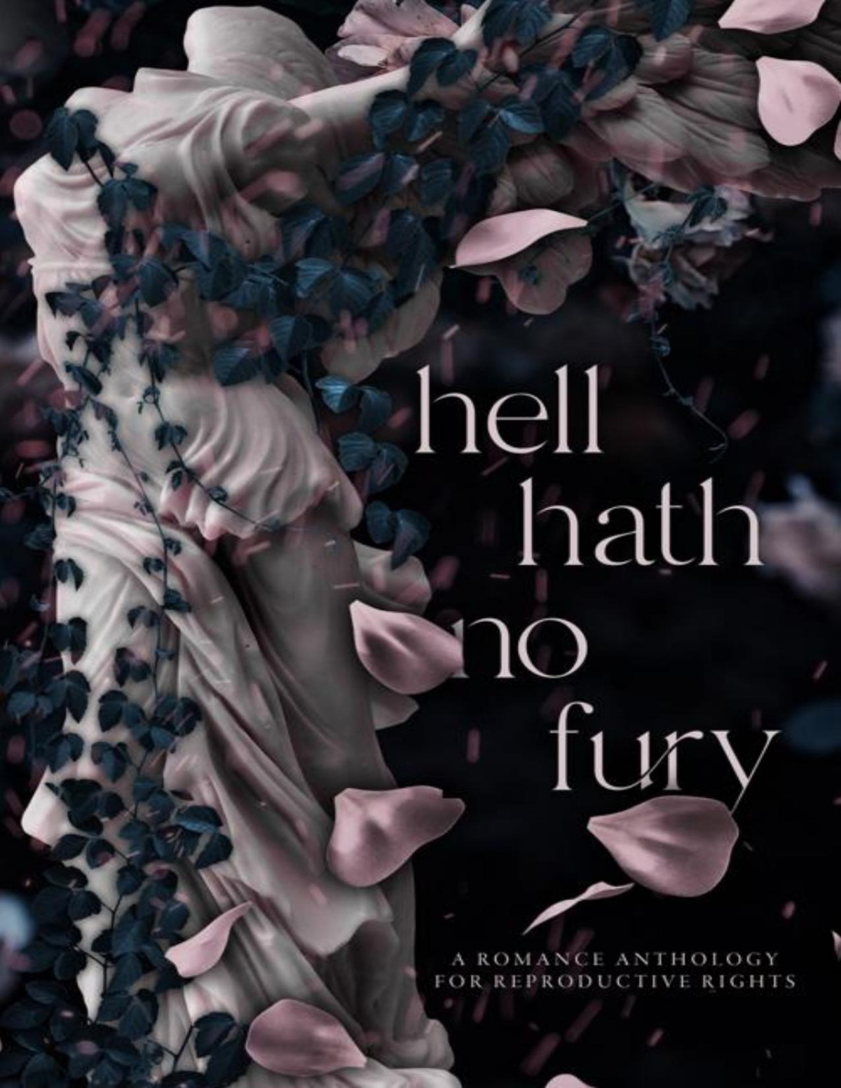 Hell Hath No Fury A Romance Anthology For Reproductive Rights Anne Malcom