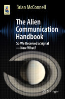 The Alien Communication Handbook Brian S Mcconnell