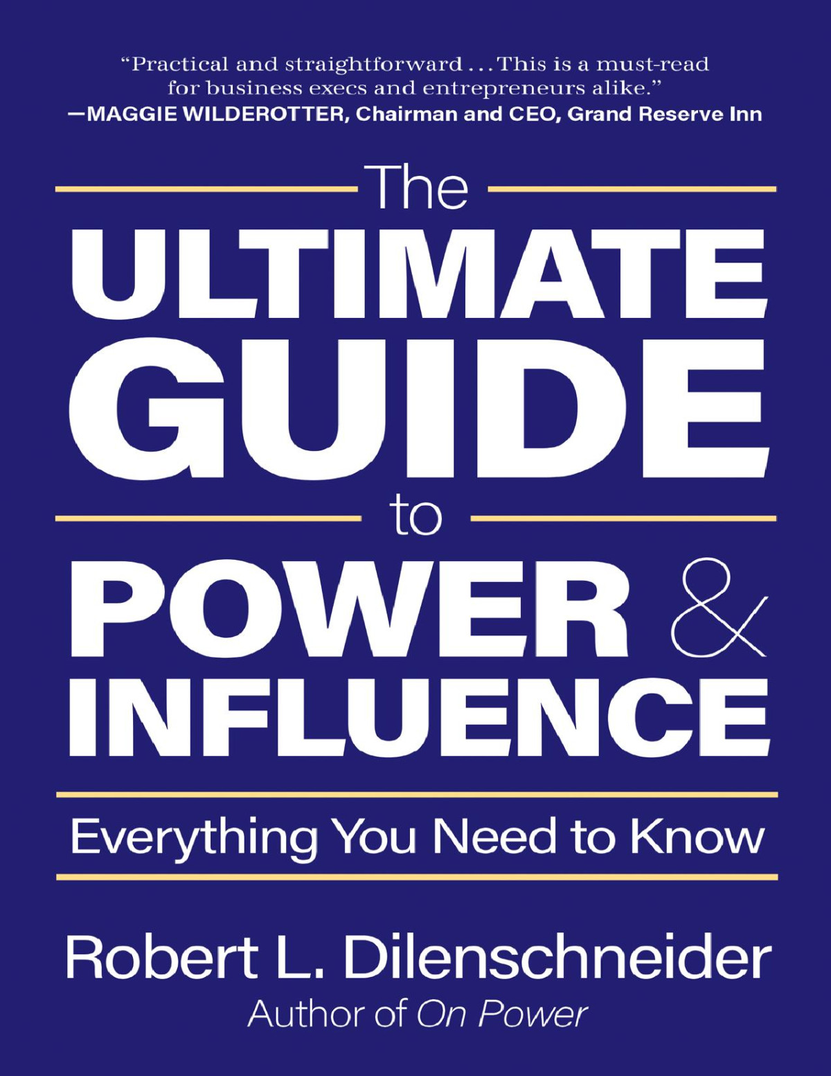 The Ultimate Guide To Power Influence Robert L Dilenschneider