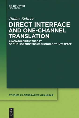 A Lateral Theory Of Phonology Volume 2 Direct Interface And Onechannel Translation